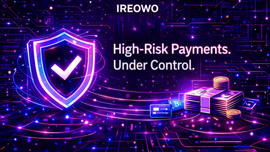 A futuristic digital illustration of a glowing purple neon shield with a checkmark, positioned above an integrated circuit background. To the right, stacked physical cash and stacked crypto cards with a B logo. Central text reads: 'High-Risk Payments. Under Control.' The IREOWO logo is at the top